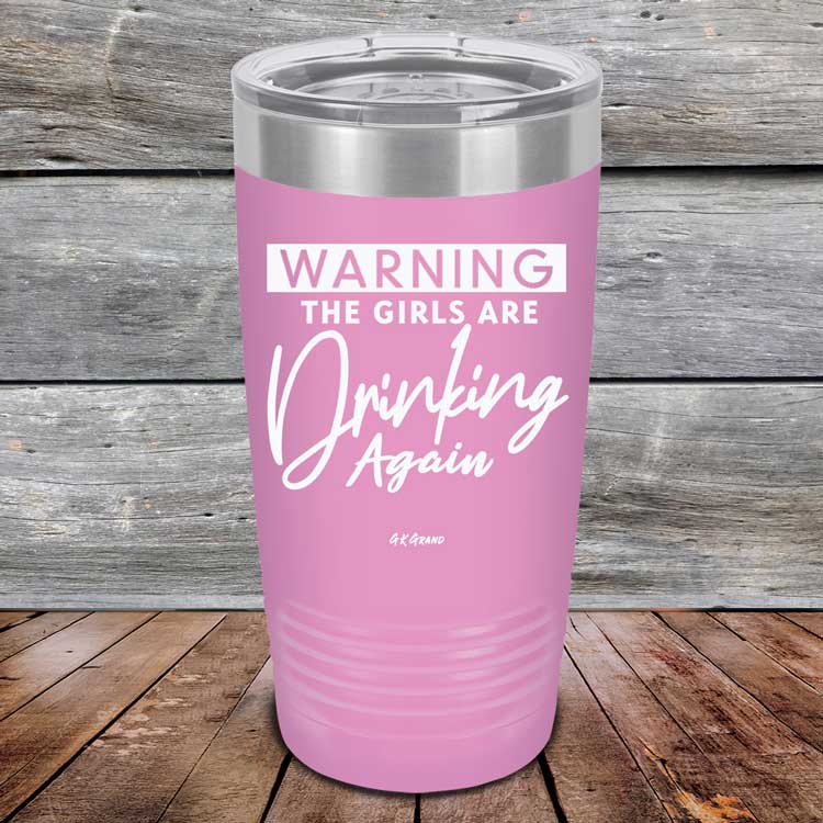 Warning-The-Girls-Are-Drinking-Again-20oz-Lavender_TPC-20Z-08-5061-1