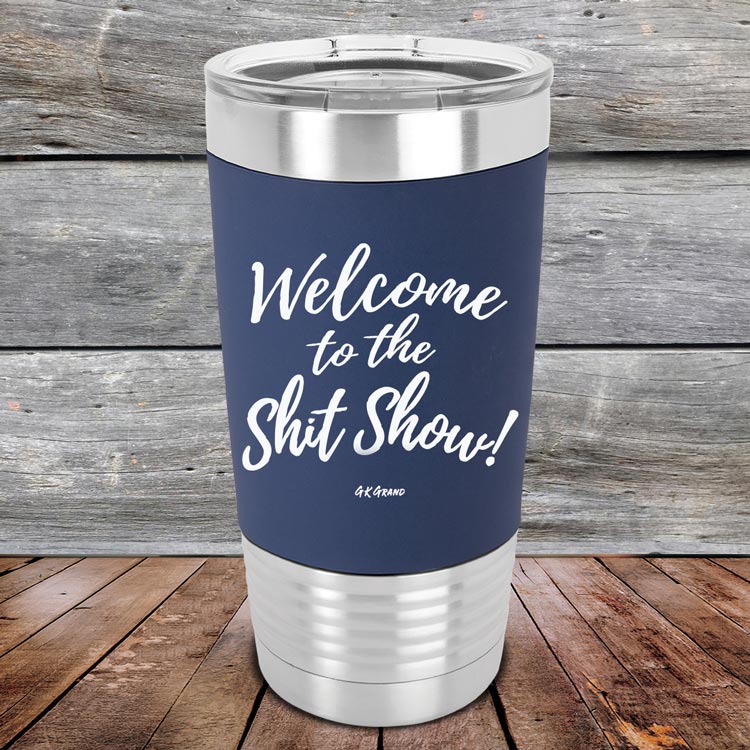 Welcome-To-The-Shit-Show-20oz-Navy_TSW-20Z-11-5023-1