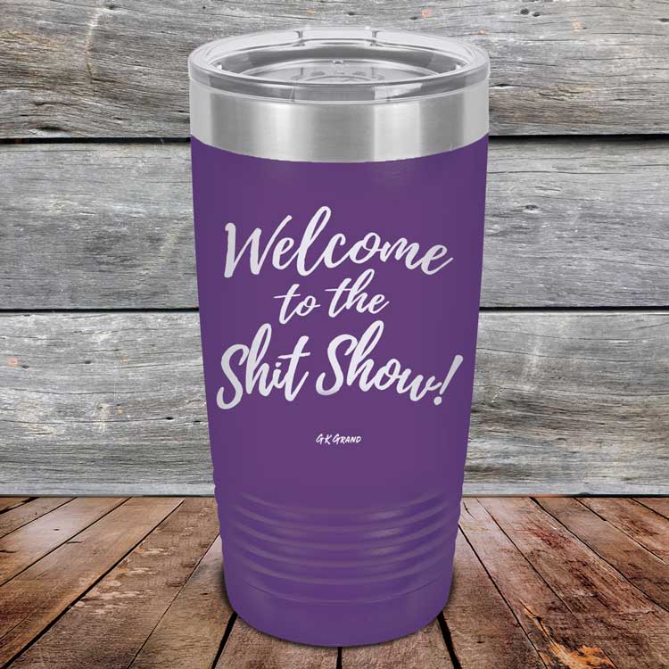 Welcome-To-The-Shit-Show-20oz-Purple_TPC-20Z-09-5021-1