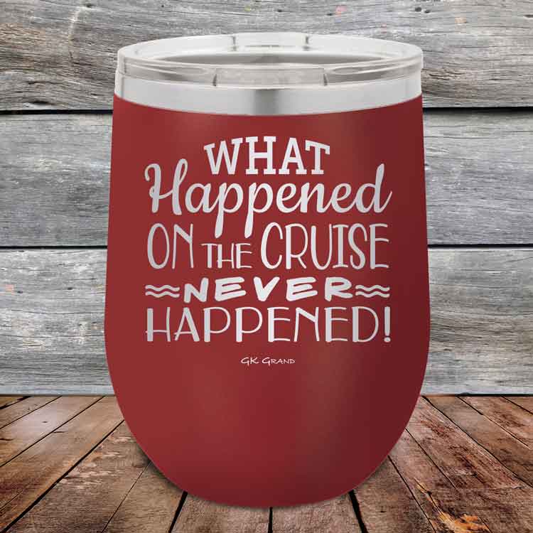What-Happened-on-the-Cruise-Never-Happened-12oz-Maroon_TPC-12z-13-5557-1