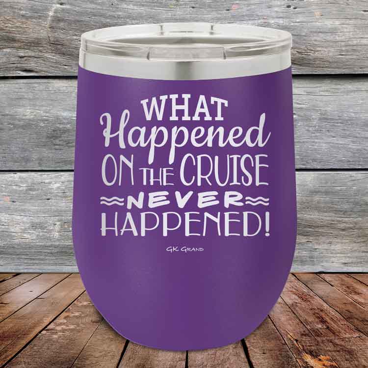 What-Happened-on-the-Cruise-Never-Happened-12oz-Purple_TPC-12z-09-5557-1