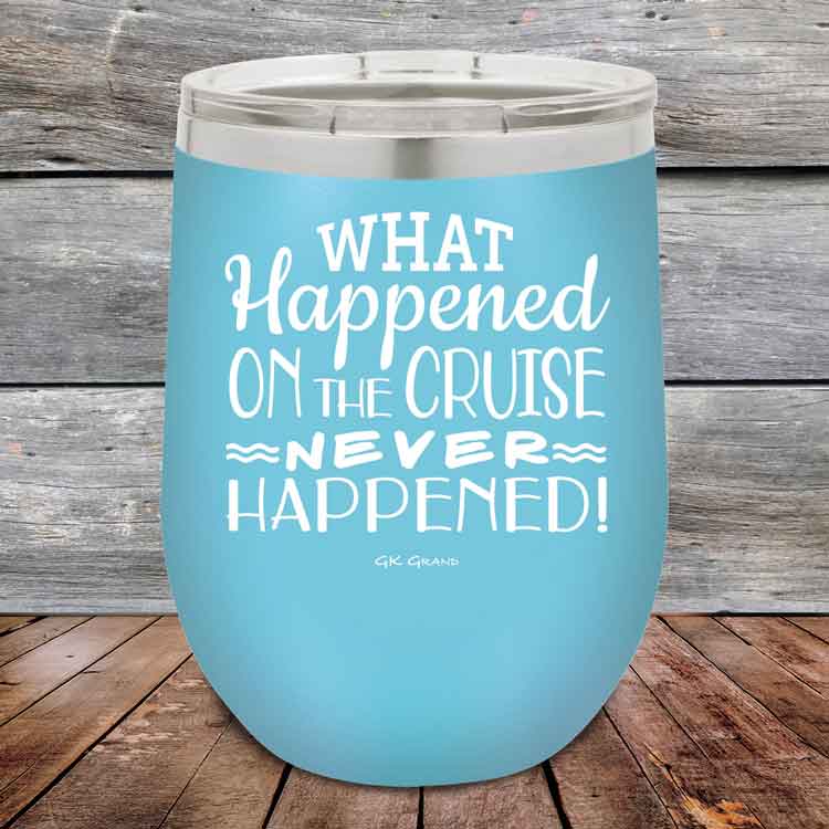 What-Happened-on-the-Cruise-Never-Happened-12oz-Sky_TPC-12z-07-5557-1