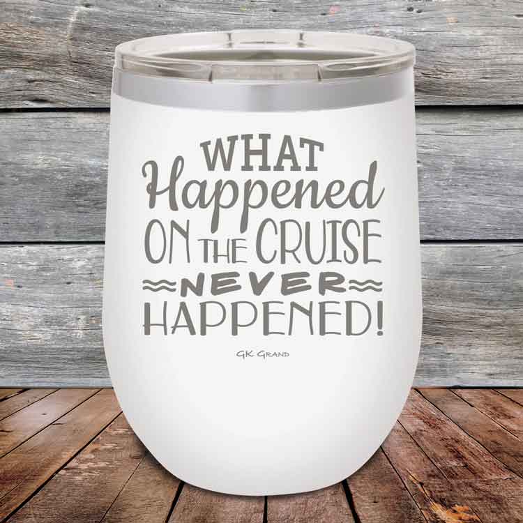 What-Happened-on-the-Cruise-Never-Happened-12oz-White_TPC-12z-14-5557-1