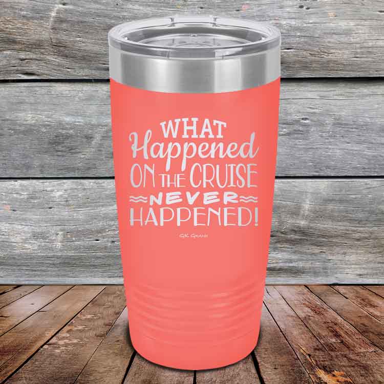 What-Happened-on-the-Cruise-Never-Happened-20oz-Coral_TPC-20z-18-5558-1
