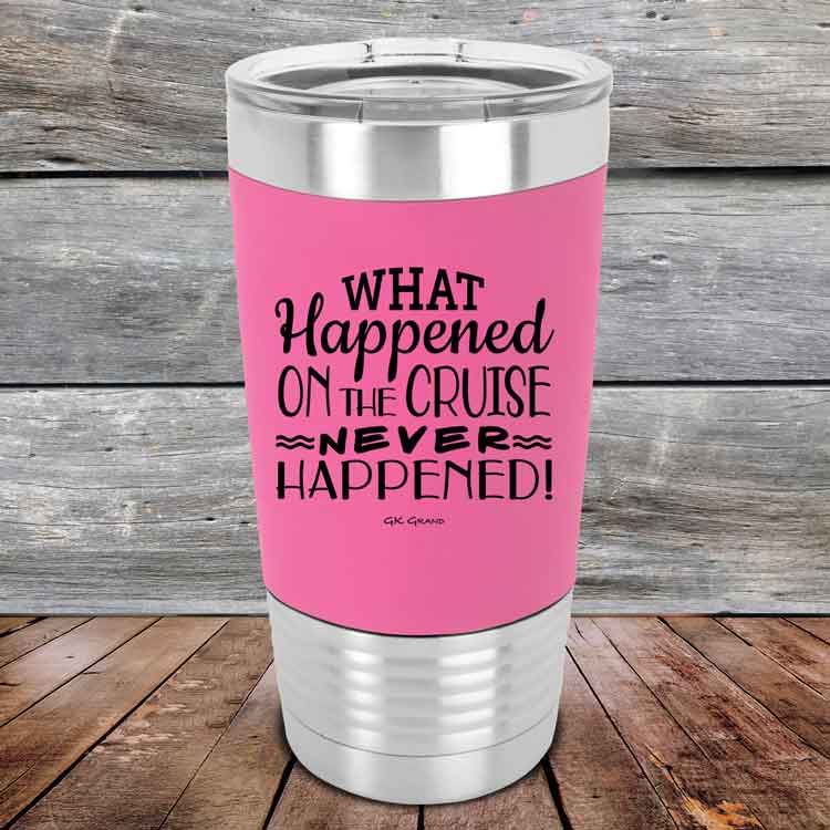 What-Happened-on-the-Cruise-Never-Happened-20oz-Pink_TSW-20z-05-5560-1