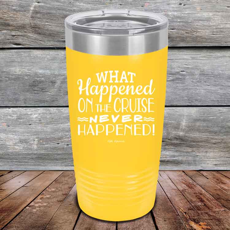 What-Happened-on-the-Cruise-Never-Happened-20oz-Yellow_TPC-20z-17-5558-1