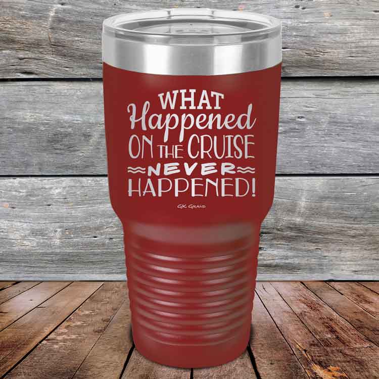 What-Happened-on-the-Cruise-Never-Happened-30oz-Maroon_TPC-30z-13-5559-1