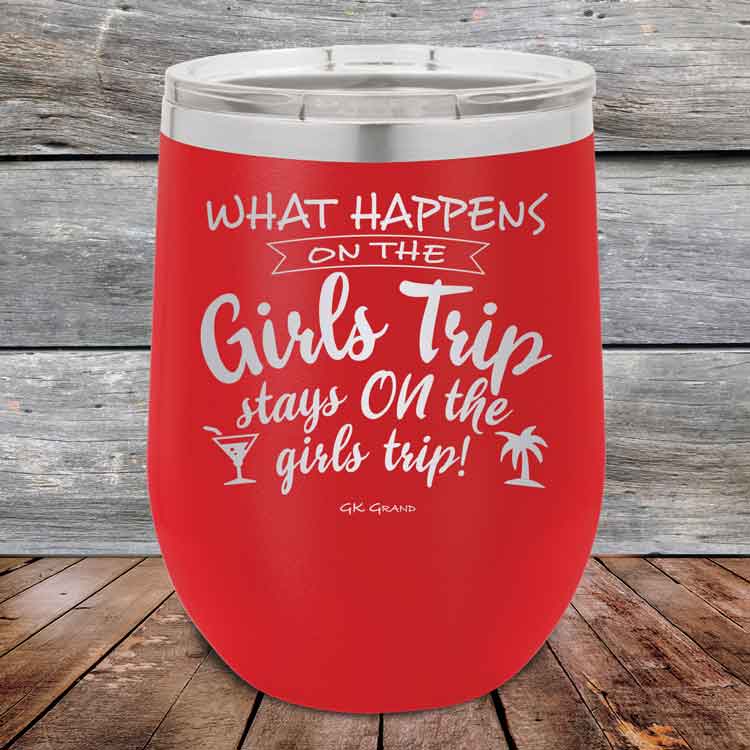What-happens-on-the-Girls-Trip-stay-ON-the-girls-trip-12oz-Red_TPC-12z-03-5533-1
