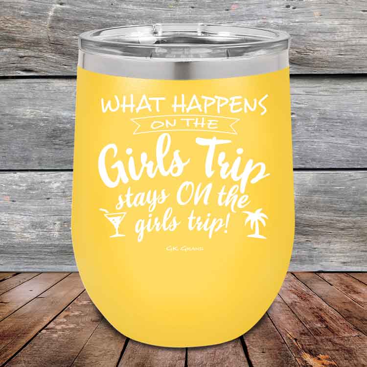 What-happens-on-the-Girls-Trip-stay-ON-the-girls-trip-12oz-Yellow_TPC-12z-17-5533-1