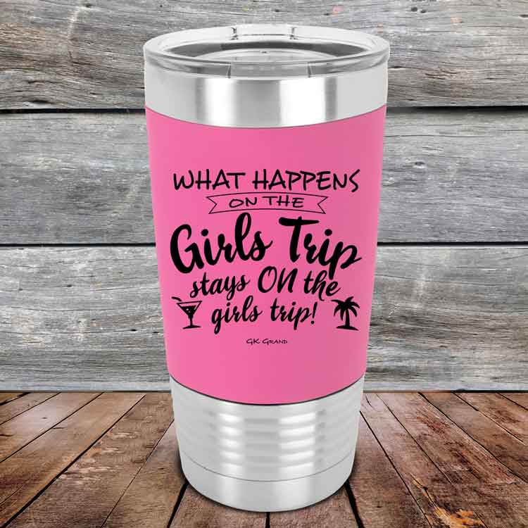 What-happens-on-the-Girls-Trip-stay-ON-the-girls-trip-20oz-Pink_TSW-20z-05-5536-1
