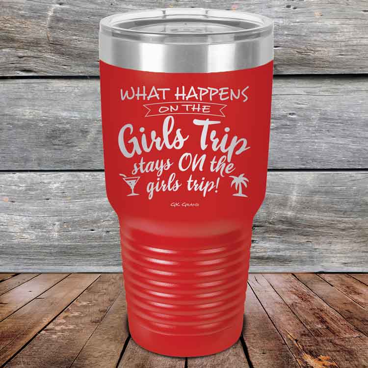 What-happens-on-the-Girls-Trip-stay-ON-the-girls-trip-30oz-Red_TPC-30z-03-5535-1