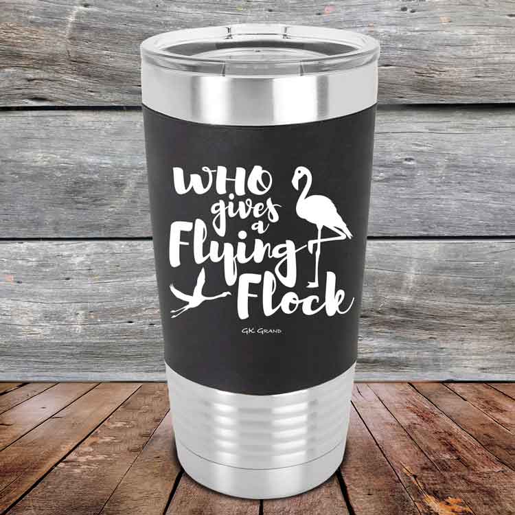 Who-gives-a-Flying-Flock-20oz-Black_TSW-20z-16-5424-1