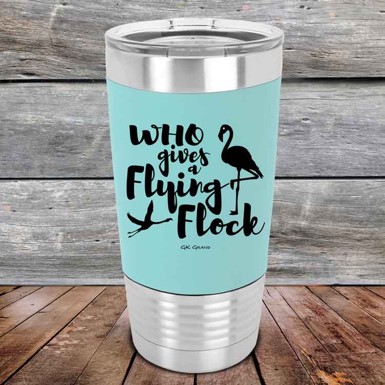 Who-gives-a-Flying-Flock-20oz-Teal_TSW-20z-06-5424-1