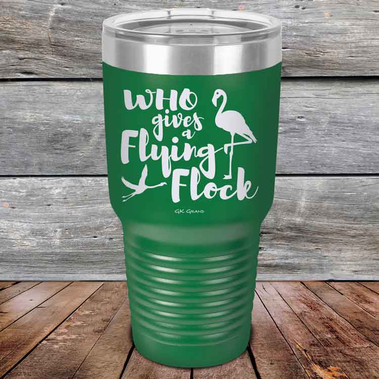 Who-gives-a-Flying-Flock-30oz-Green_TPC-30z-15-5423-1