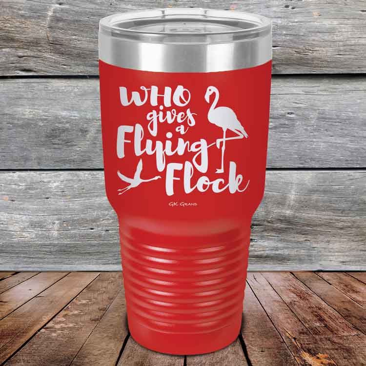 Who-gives-a-Flying-Flock-30oz-Red_TPC-30z-05-5423-1