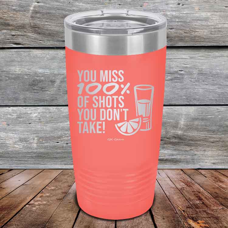 You-miss-100_-of-Shots-you-don_t-take-20oz-Coral_TPC-20z-18-5550-1