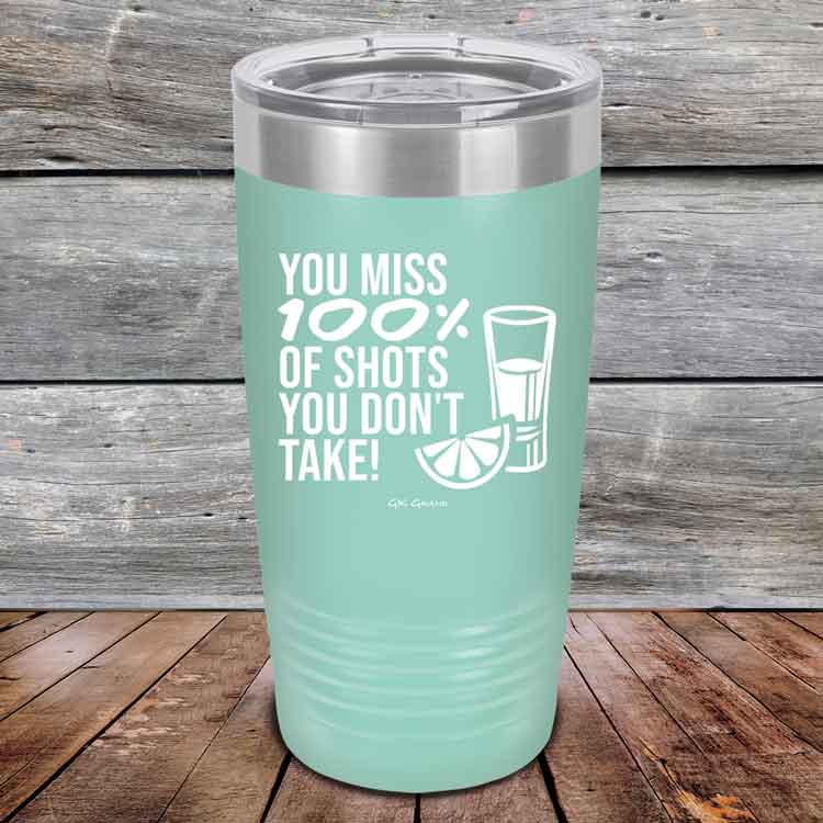 You-miss-100_-of-Shots-you-don_t-take-20oz-Teal_TPC-20z-06-5550-1